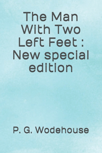 Man With Two Left Feet