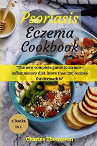 Psoriasis and Eczema Cookbook
