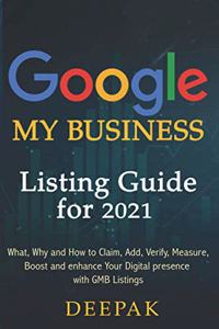 GoogleMyBusiness Listing Guide for 2021