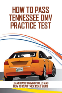 How To Pass Tennessee DMV Practice Test