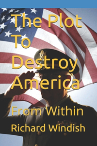 Plot To destroy America