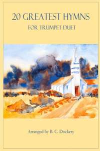 20 Greatest Hymns for Trumpet Duet