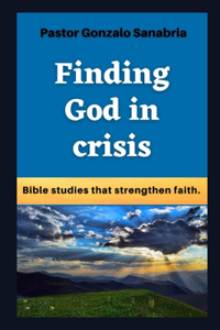 Finding God in crisis