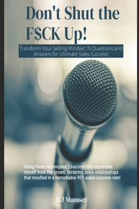 Don't Shut the F$ck up!