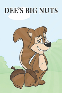 Dees Big Nuts