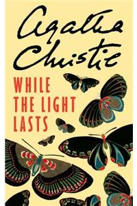 While the Light Lasts