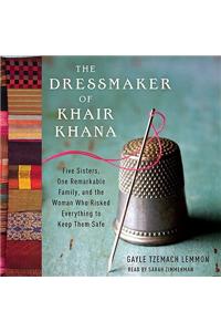 The Dressmaker of Khair Khana
