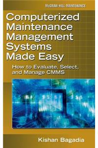 Computerized Maintenance Management Systems Made Easy