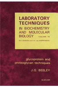 Glycoprotein and Proteoglycan Techniques