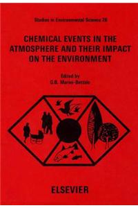 Chemical Events in the Atmosphere and Their Impact on the Environment