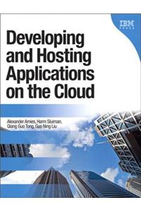 Developing and Hosting Applications on the Cloud