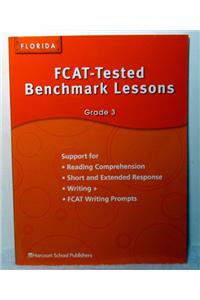 Harcourt School Publishers Storytown: Fcat-Tested Benchmark Lessons Student Edition Grade 3