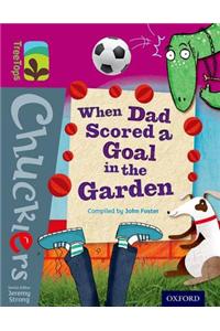 Oxford Reading Tree TreeTops Chucklers: Level 10: When Dad Scored a Goal in the Garden