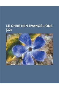 Le Chretien Evangelique (32 )