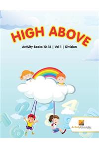 High Above