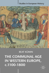 Communal Age in Western Europe, c.1100-1800