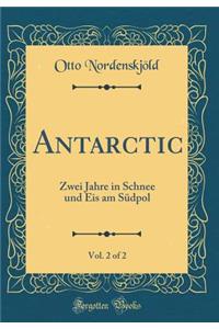 Antarctic, Vol. 2 of 2