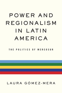 Power and Regionalism in Latin America