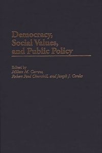 Democracy, Social Values, and Public Policy