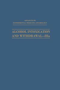 Alcohol Intoxication and Withdrawal-IIIa