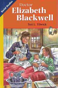 Social Studies 2013 Leveled Reader Grade 2 Chapter 2 On-Level: Doctor Elizabeth Blackwell