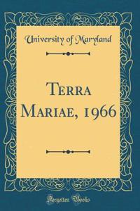 Terra Mariae, 1966 (Classic Reprint)