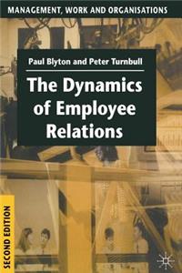 The Dynamics of Employee Relations