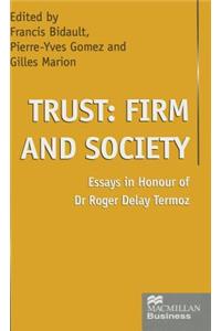 Trust, Firm and Society