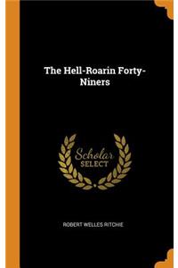 The Hell-Roarin Forty-Niners
