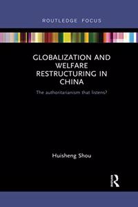 Globalization and Welfare Restructuring in China