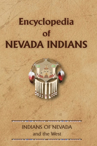 Encyclopedia of Nevada Indians