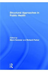 Structural Approaches in Public Health