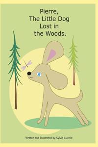Pierre, The Little Dog Lost in the Woods.