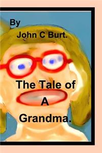 The Tale of A Grandma.
