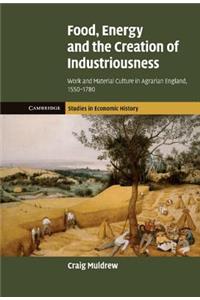 Food, Energy and the Creation of Industriousness
