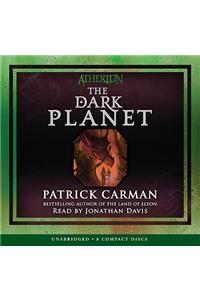 Atherton #3: The Dark Planet - Audio Library Edition