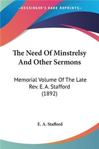 Need Of Minstrelsy And Other Sermons