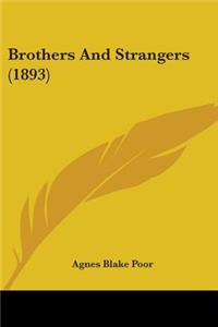 Brothers And Strangers (1893)
