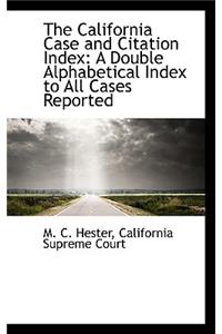 The California Case and Citation Index