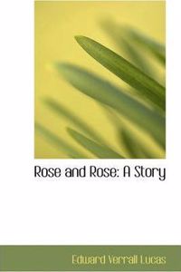 Rose and Rose