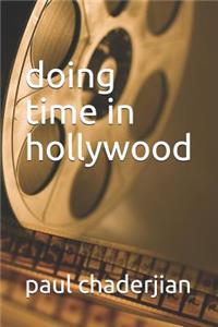 Doing Time in Hollywood