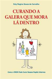 Curando a Galera que Mora Lá Dentro