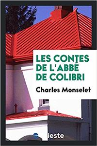 Les contes de l'abbï¿½ de Colibri