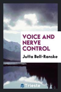 VOICE AND NERVE CONTROL