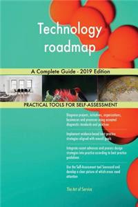 Technology roadmap A Complete Guide - 2019 Edition