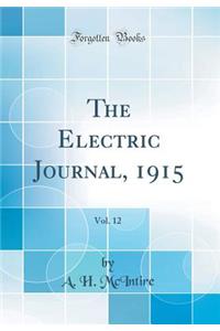 The Electric Journal, 1915, Vol. 12 (Classic Reprint)