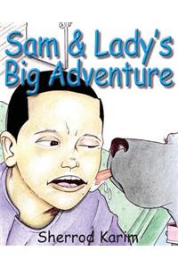 Sam & Lady's Big Adventure