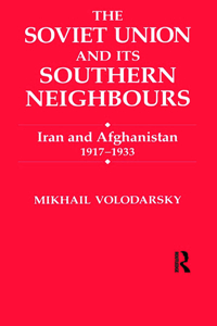 The Soviet Union and Its Southern Neighbours