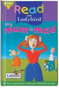 My Mum is Mad!