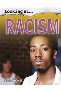 Looking At: Racism
